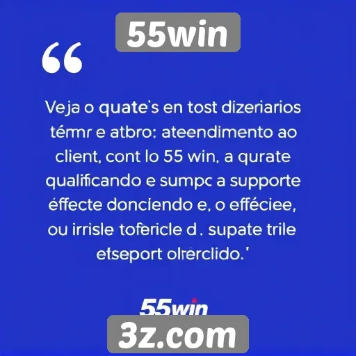 Feedback de usuários sobre atendimento ao cliente no 55win